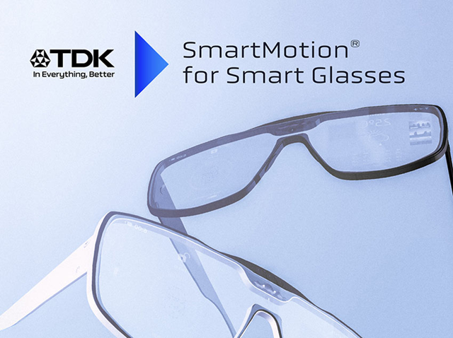 TDK針對智能眼鏡及增強現(xiàn)實應(yīng)用推出SmartMotion?運動傳感器